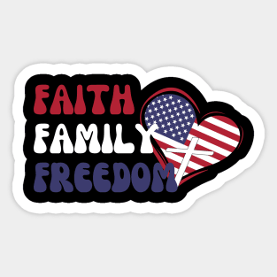 FAITH FAMILY FREEDOM Sticker